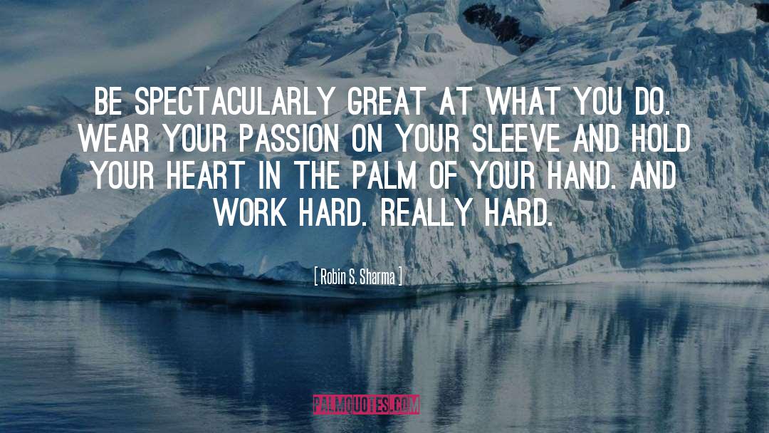 Your Passion quotes by Robin S. Sharma