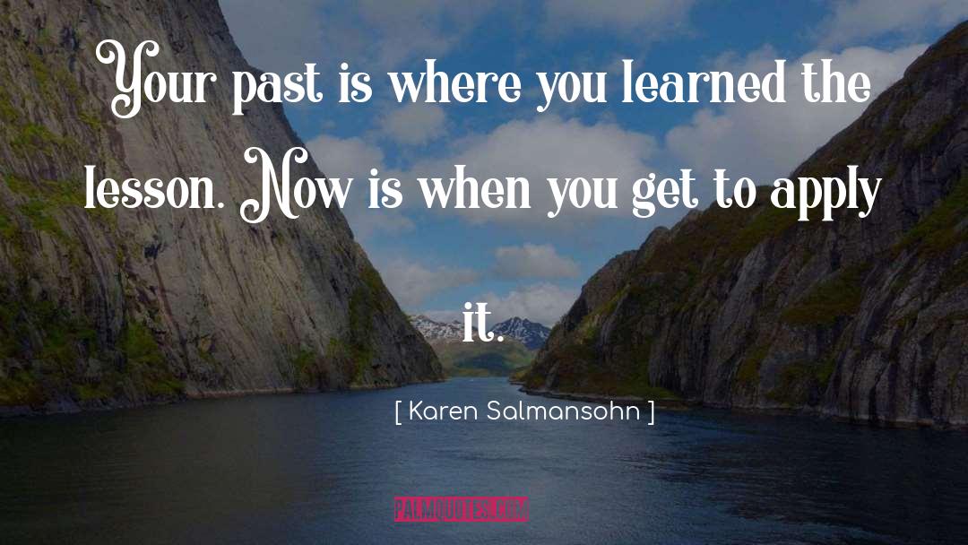 Your Past Pinterest quotes by Karen Salmansohn
