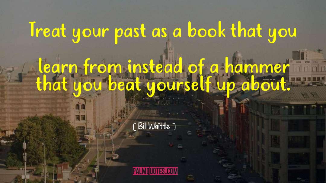 Your Past Pinterest quotes by Bill Whittle