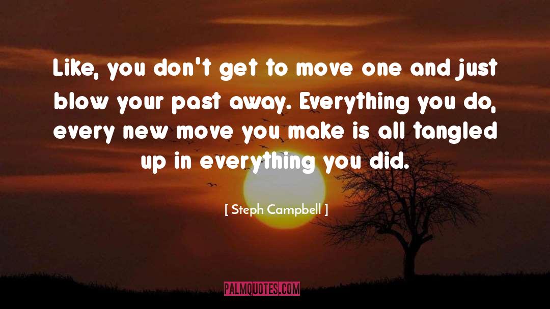 Your Past quotes by Steph Campbell