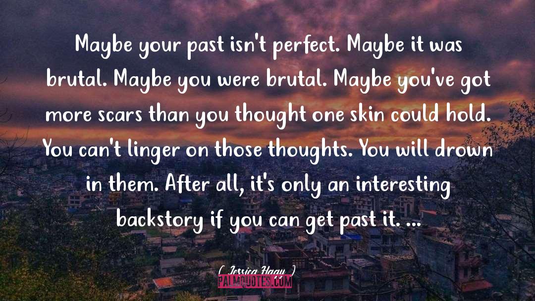 Your Past quotes by Jessica Hagy