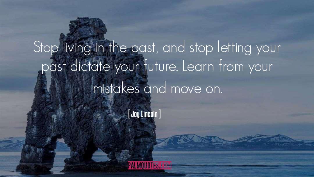 Your Past quotes by Joy Lincoln