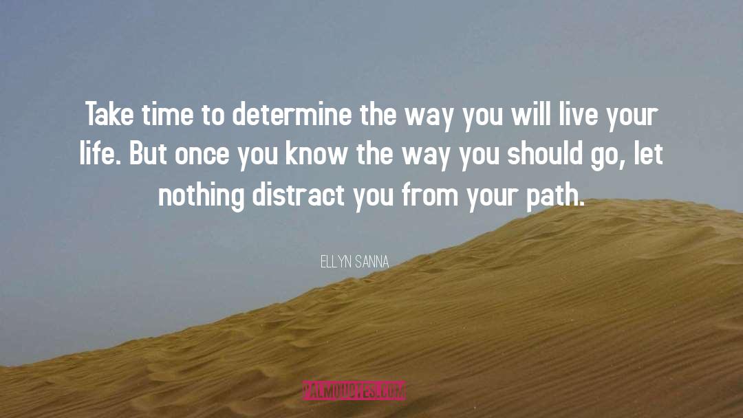 Your Path quotes by Ellyn Sanna