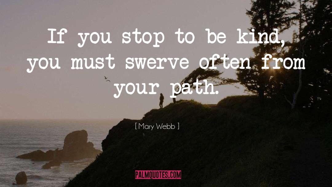 Your Path quotes by Mary Webb