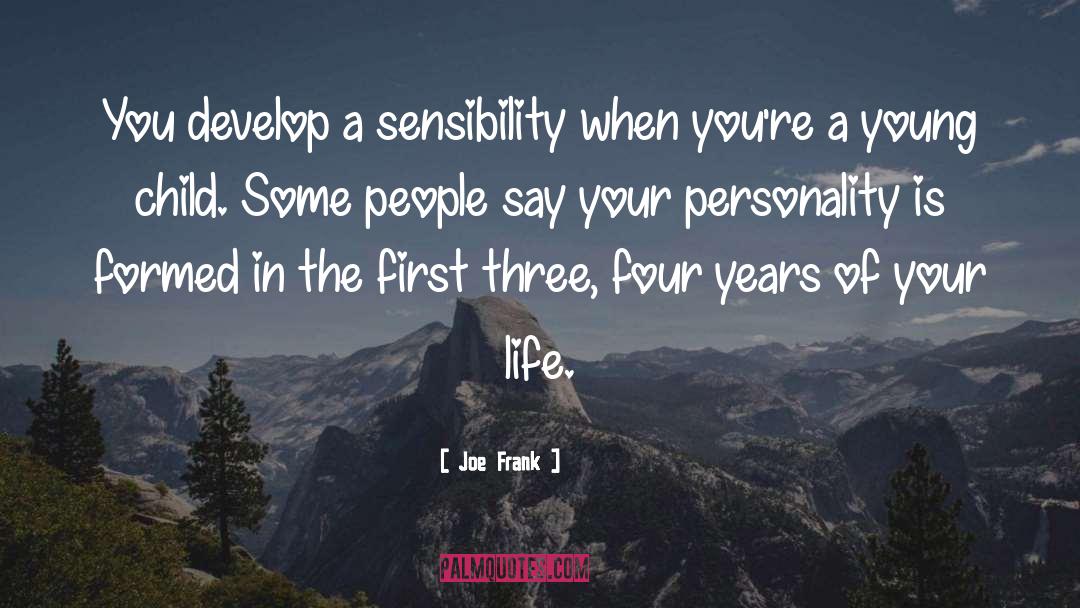 Your Personality quotes by Joe Frank