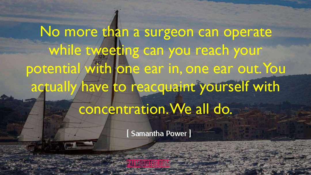 Your Potential In Life quotes by Samantha Power