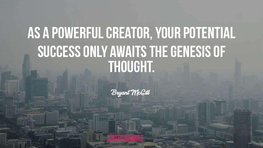 Your Potential quotes by Bryant McGill