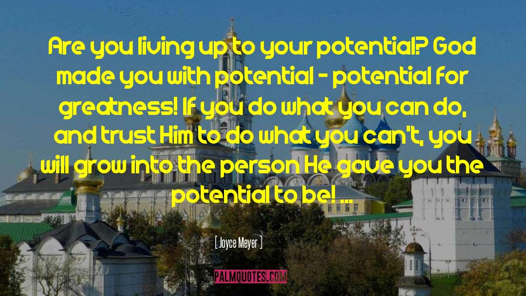 Your Potential quotes by Joyce Meyer