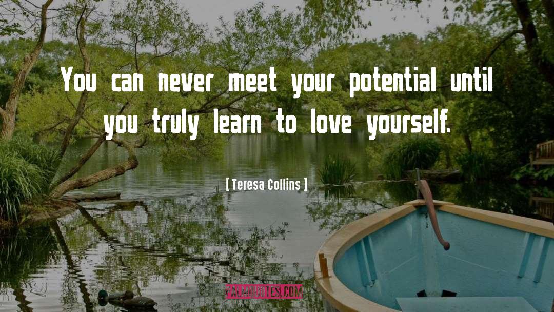Your Potential quotes by Teresa Collins