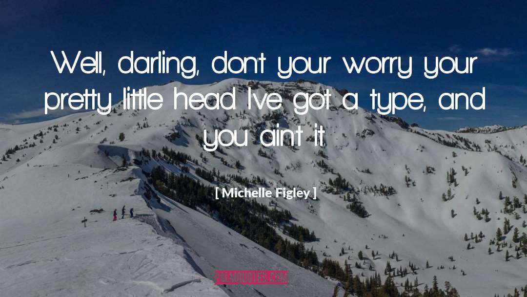 Your Pretty quotes by Michelle Figley