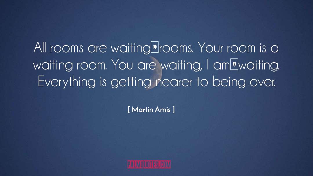 Your Room quotes by Martin Amis