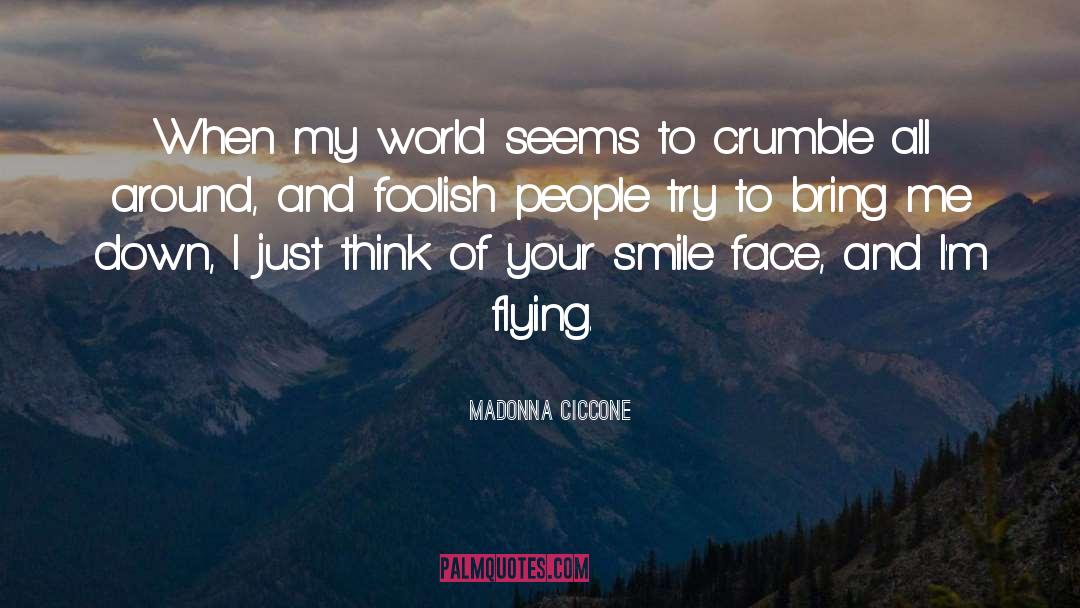 Your Smile quotes by Madonna Ciccone