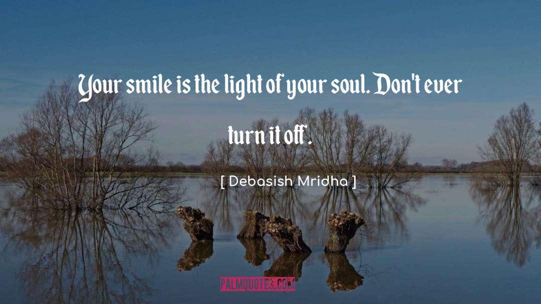 Your Smile quotes by Debasish Mridha