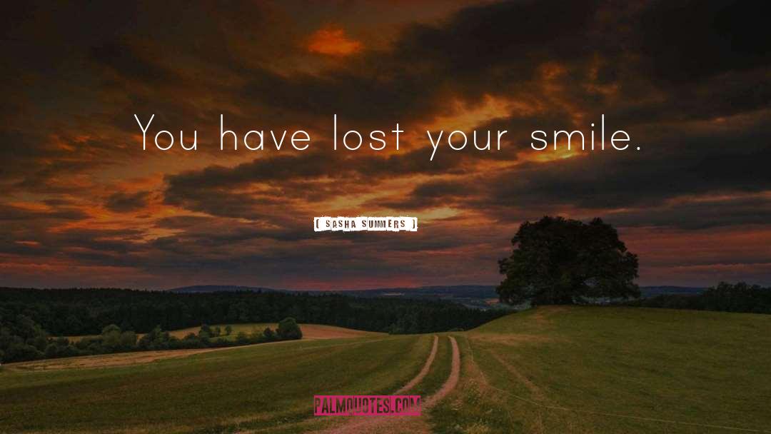 Your Smile quotes by Sasha Summers