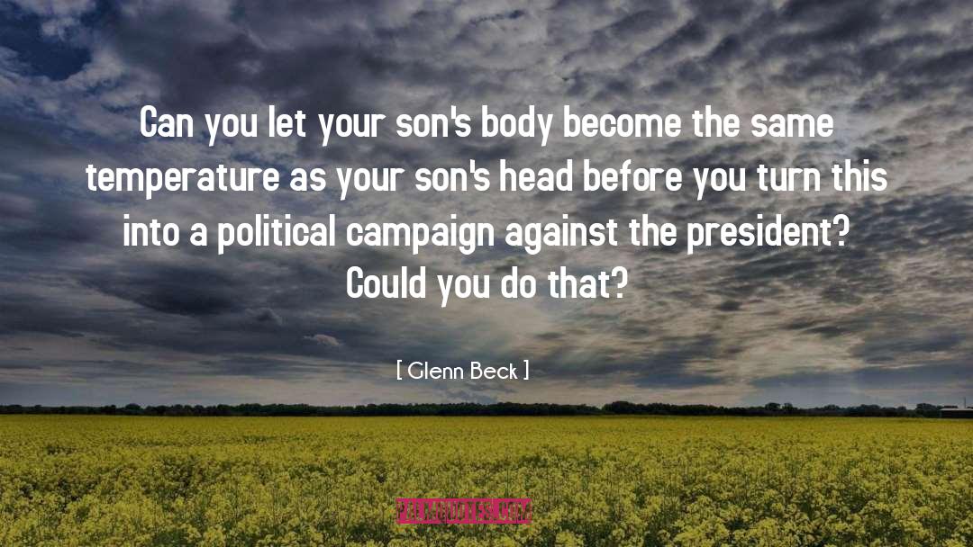 Your Son quotes by Glenn Beck