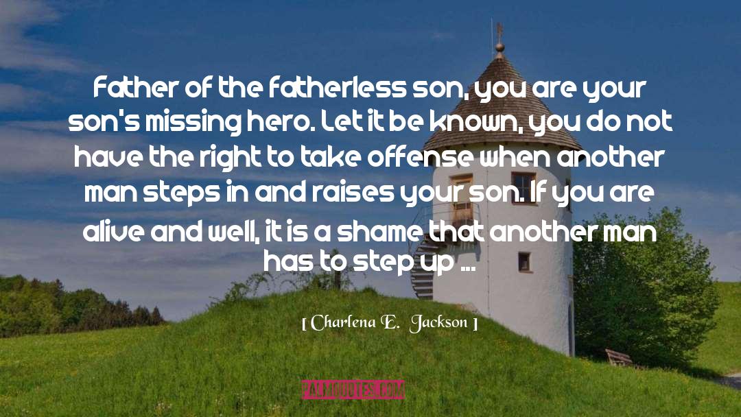 Your Son quotes by Charlena E.  Jackson