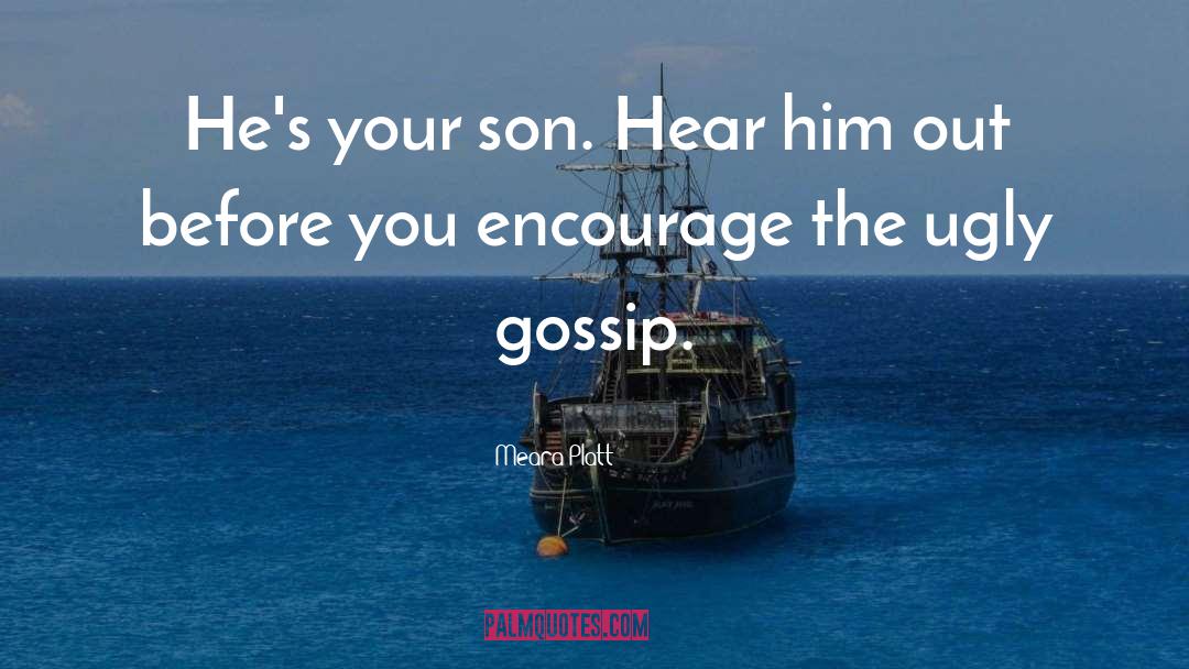 Your Son quotes by Meara Platt