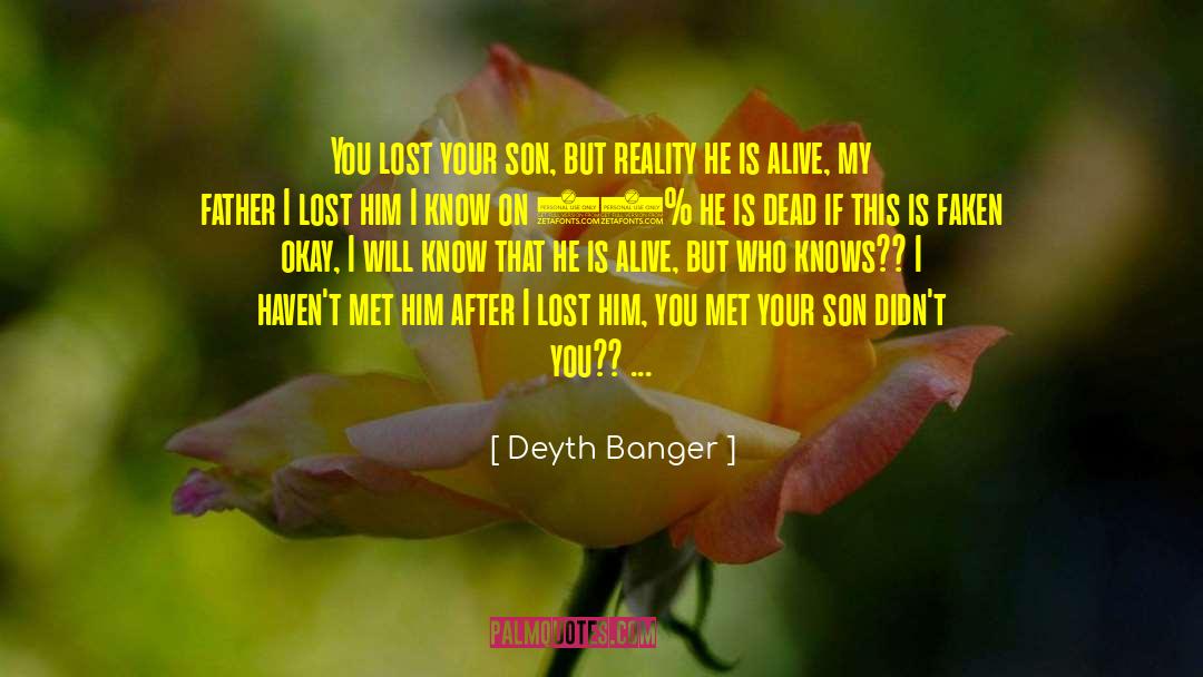 Your Son quotes by Deyth Banger