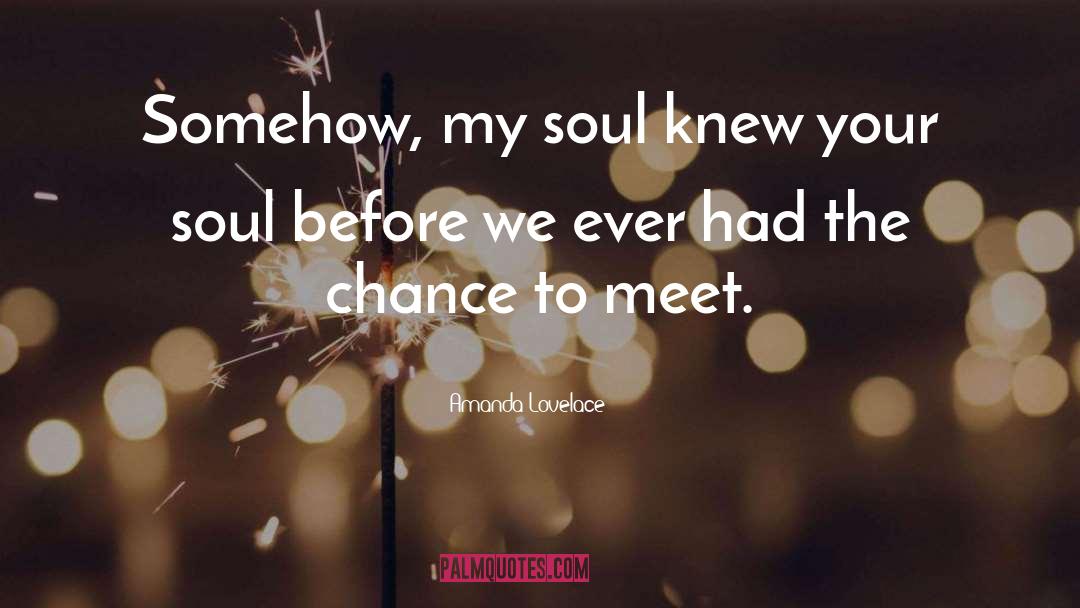 Your Soul quotes by Amanda Lovelace