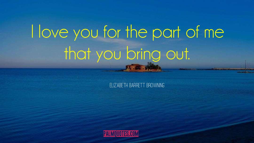 Your Soulmate quotes by Elizabeth Barrett Browning