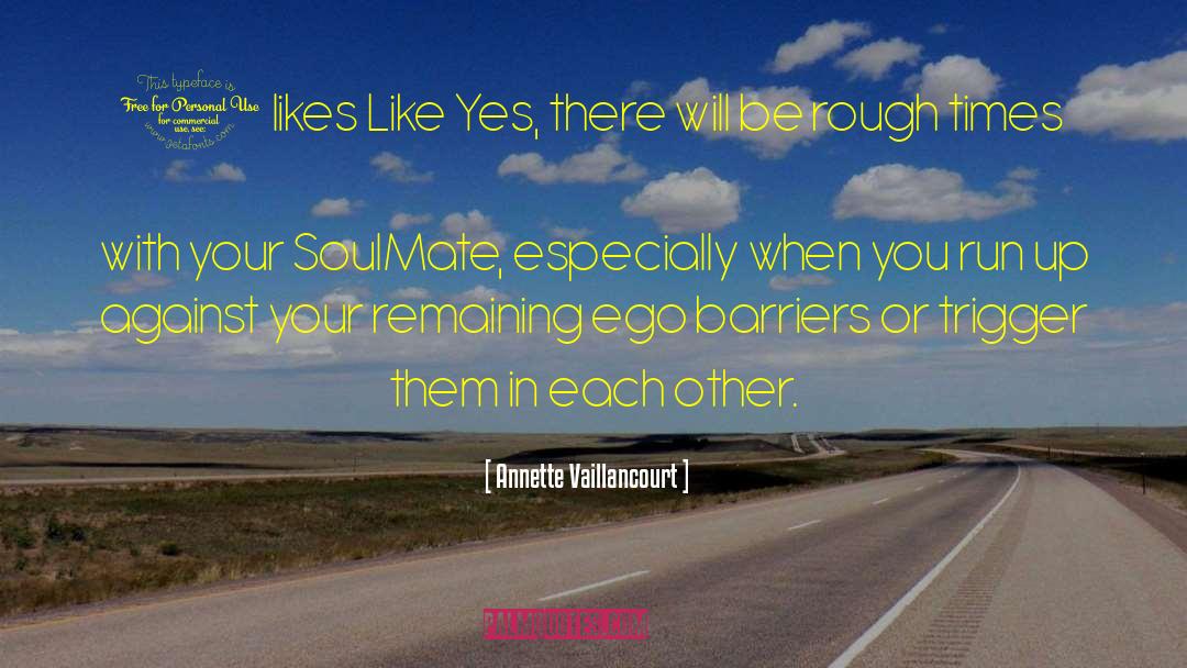 Your Soulmate quotes by Annette Vaillancourt