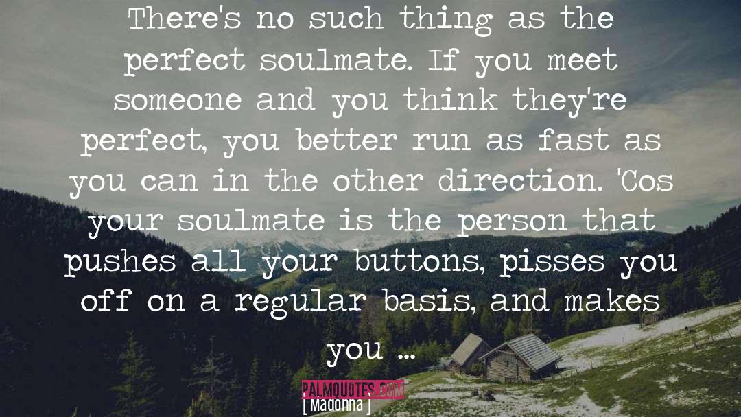 Your Soulmate quotes by Madonna