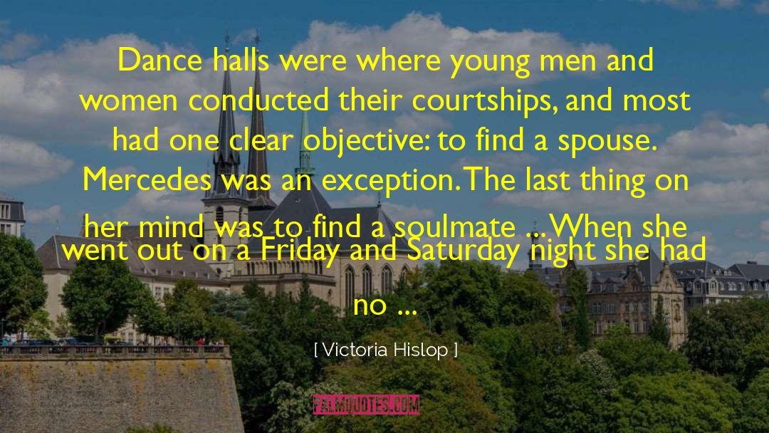 Your Soulmate quotes by Victoria Hislop