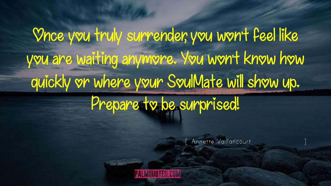 Your Soulmate quotes by Annette Vaillancourt