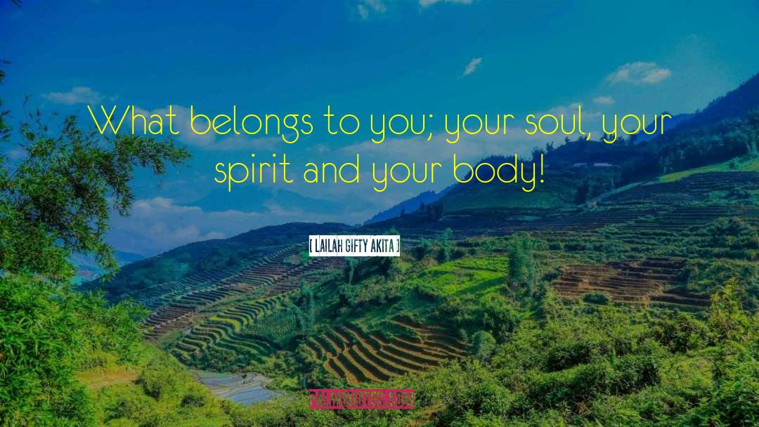 Your Spirit quotes by Lailah Gifty Akita