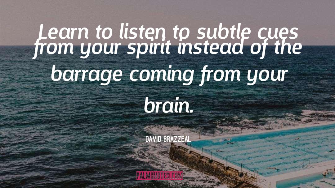 Your Spirit quotes by David Brazzeal