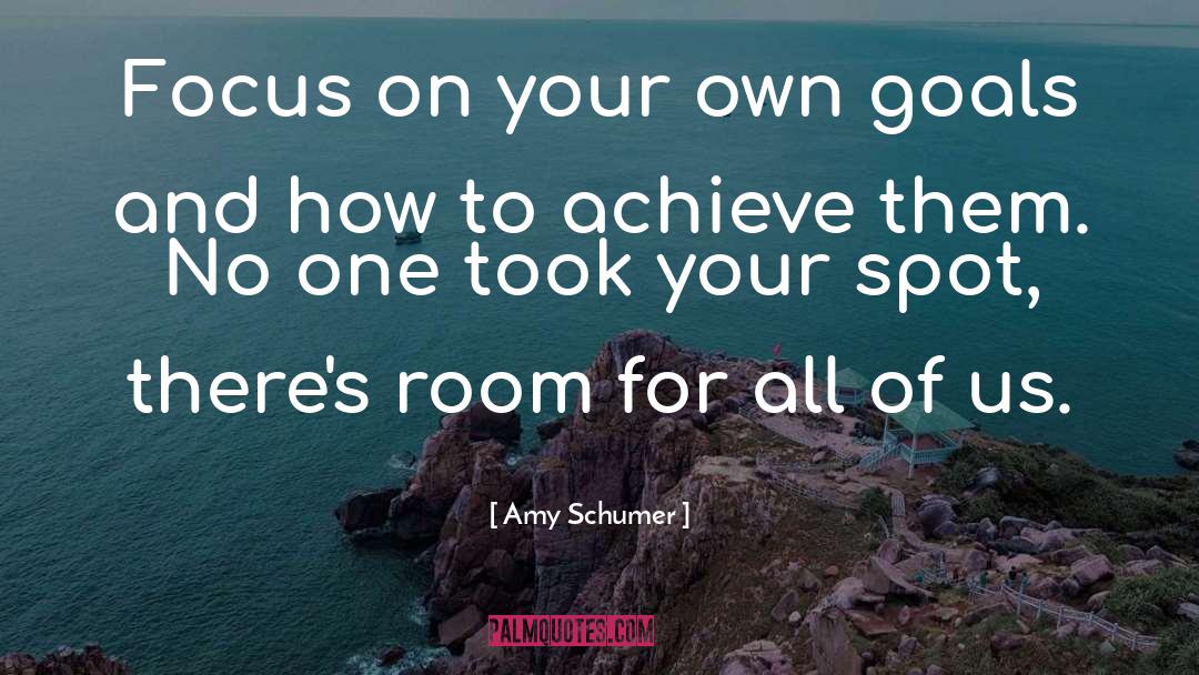 Your Spot quotes by Amy Schumer