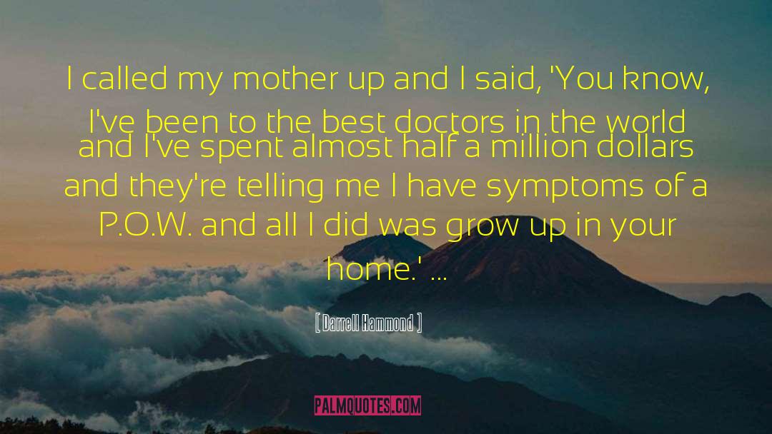 Your The Best Mother quotes by Darrell Hammond