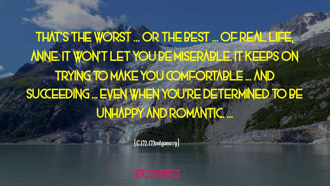 Your The Best quotes by L.M. Montgomery