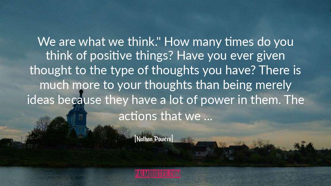Your Thoughts Are Magnets quotes by Nathan Powers