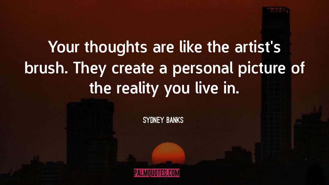 Your Thoughts quotes by Sydney Banks