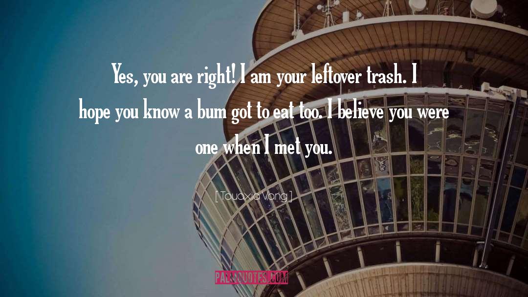 Your Trash quotes by Touaxia Vang