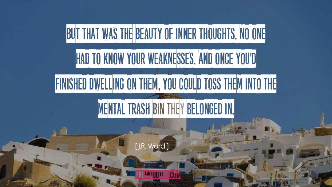 Your Trash quotes by J.R. Ward