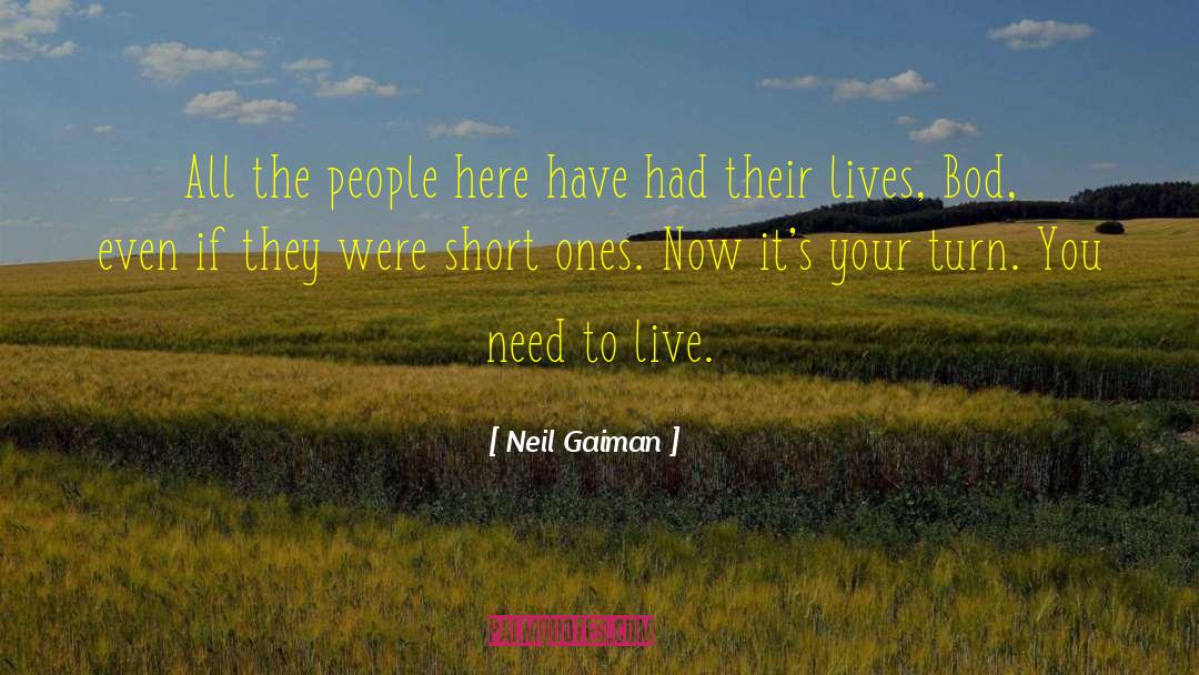 Your Turn quotes by Neil Gaiman