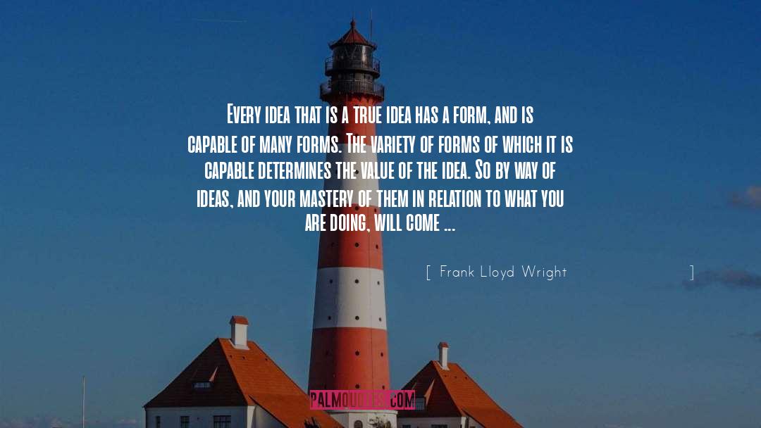 Your Value quotes by Frank Lloyd Wright