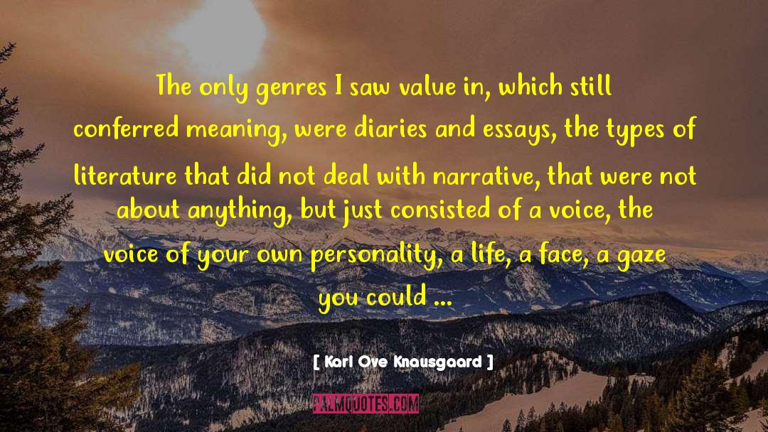 Your Voice Is The Sweetest Music quotes by Karl Ove Knausgaard