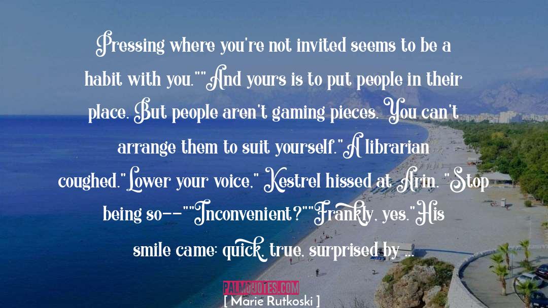 Your Voice quotes by Marie Rutkoski