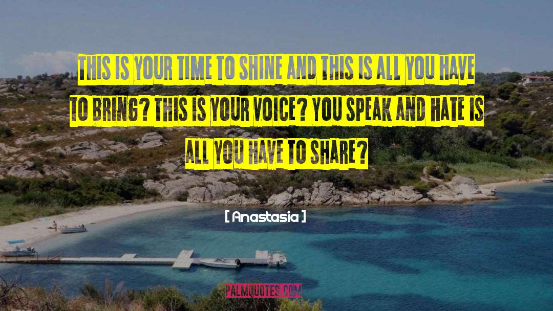 Your Voice quotes by Anastasia