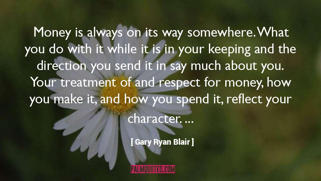 Your Words Reflect Your Character quotes by Gary Ryan Blair