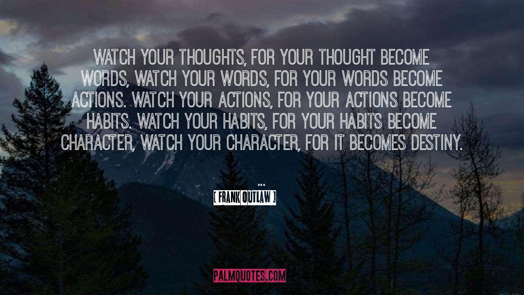 Your Words Reflect Your Character quotes by Frank Outlaw