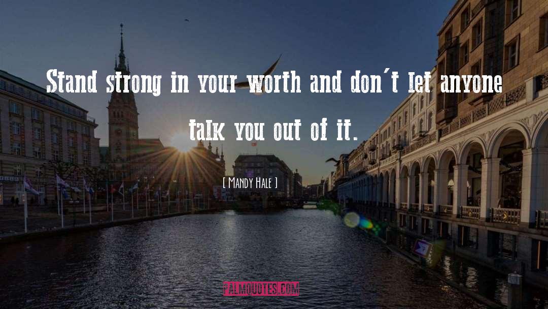 Your Worth quotes by Mandy Hale