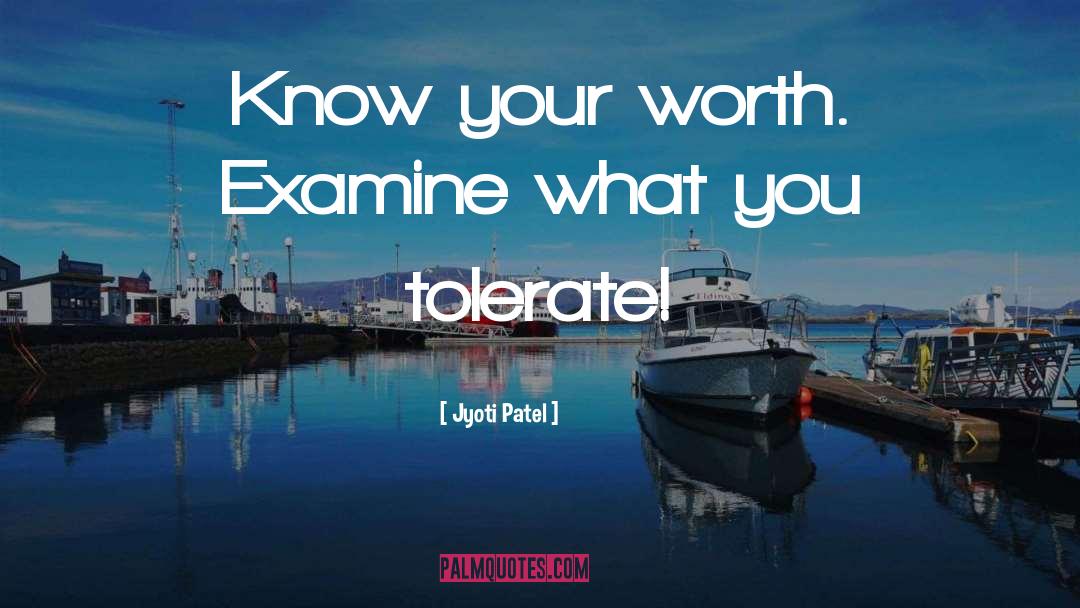 Your Worth quotes by Jyoti Patel