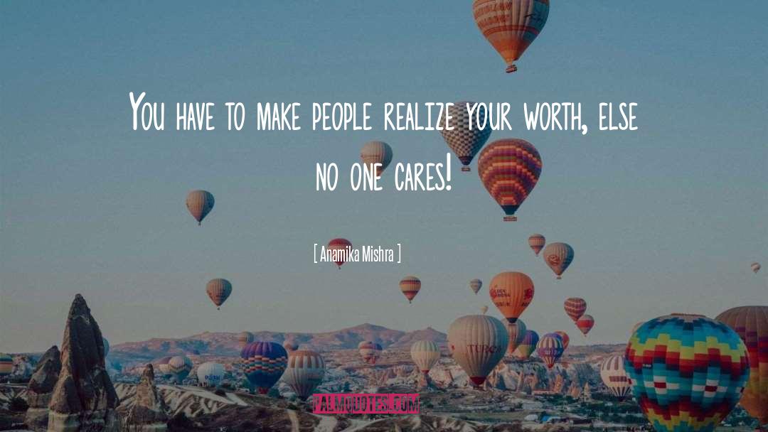 Your Worth quotes by Anamika Mishra