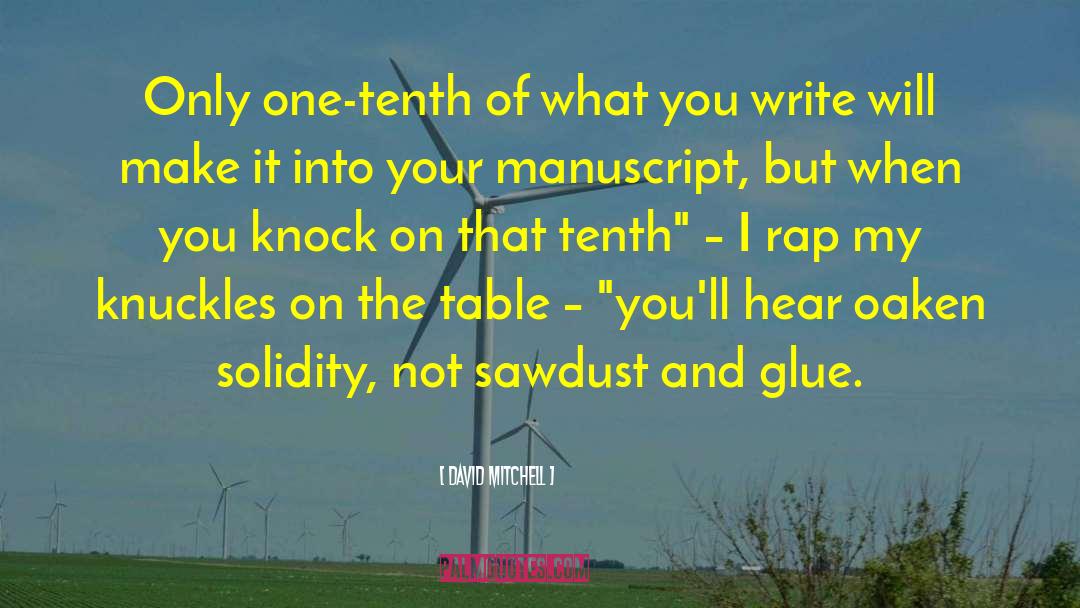 Your Writing Will Live On quotes by David Mitchell