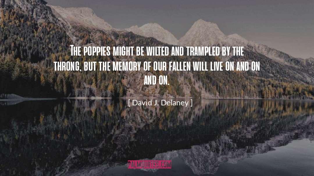 Your Writing Will Live On quotes by David J. Delaney