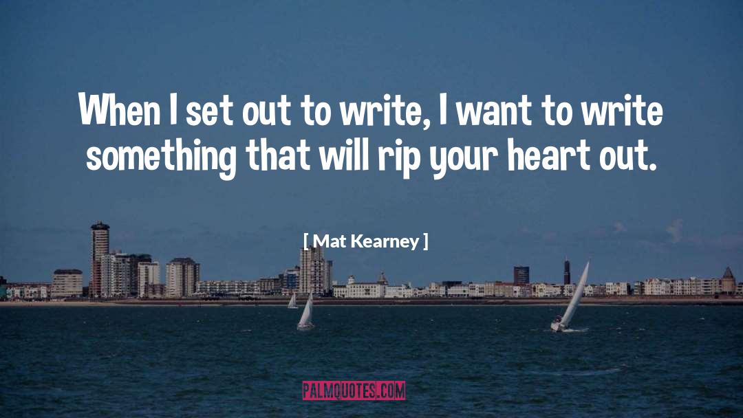 Your Writing Will Live On quotes by Mat Kearney